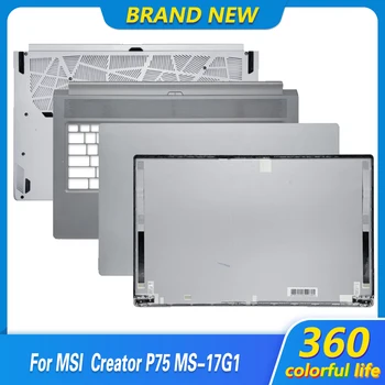 17.3 Inch Argint LCD Capacul din Spate de Sprijin pentru mâini de Jos de Caz Pentru MSI Creator P75 MS-17G1 Ecran de Laptop Capac Spate Sus partea de Sus cu litere mici