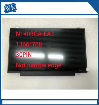 N140BGA-EA3 N140BGE-E33 N140BGE-EB3 N140BGE-EA3 N140BGE-EA2 LP140WHU (TP) (A1)LP140WH2 TPS1 LTN140AT31 Edp 30 pin