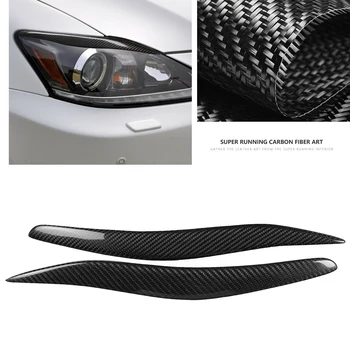 Pentru Lexus IS250 IS300 200 2006-2012 Fata Șef de Lumină de Lampă Capac Ornamental de Fibră de Carbon, Faruri Pleoapa Far Spranceana Autocolant Frunte