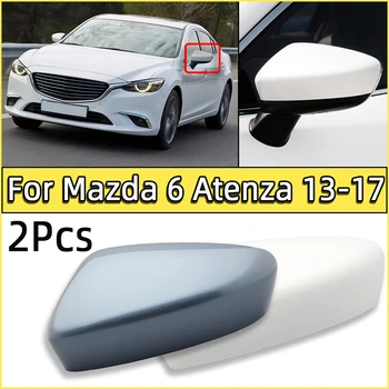 Pereche Capac De Înaltă Calitate Aripa Partea De Acoperire Coajă Pentru Mazda 6 Atenza 2013 2014 2015 2016 2017 Masina Ușa Oglinda Retrovizoare Carcasa Capac