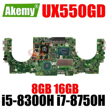 UX550GD GTX1050 i5-8300H i7-8750H CPU 8GB 16GB RAM Placa de baza pentru ASUS ZenBook Pro UX550G UX550GE UX550GD Laptop Placa de baza
